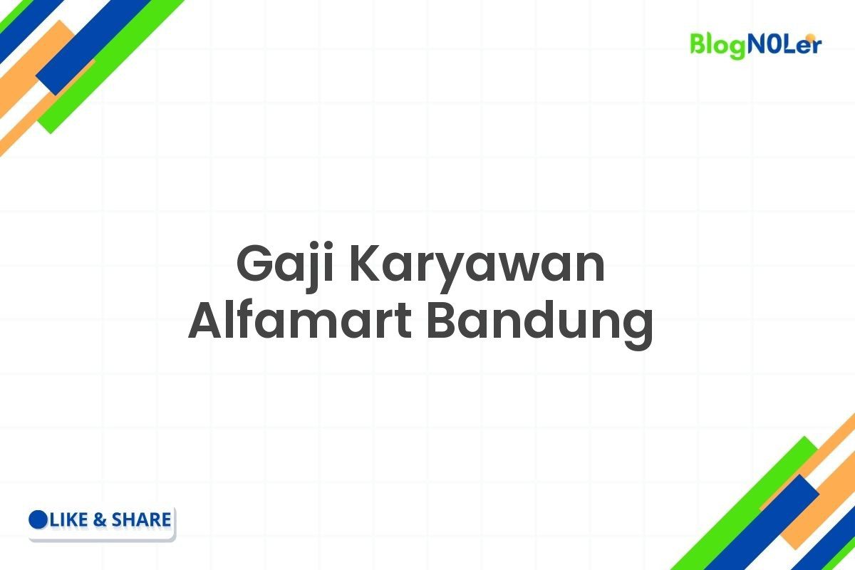 Gaji Karyawan Alfamart Bandung