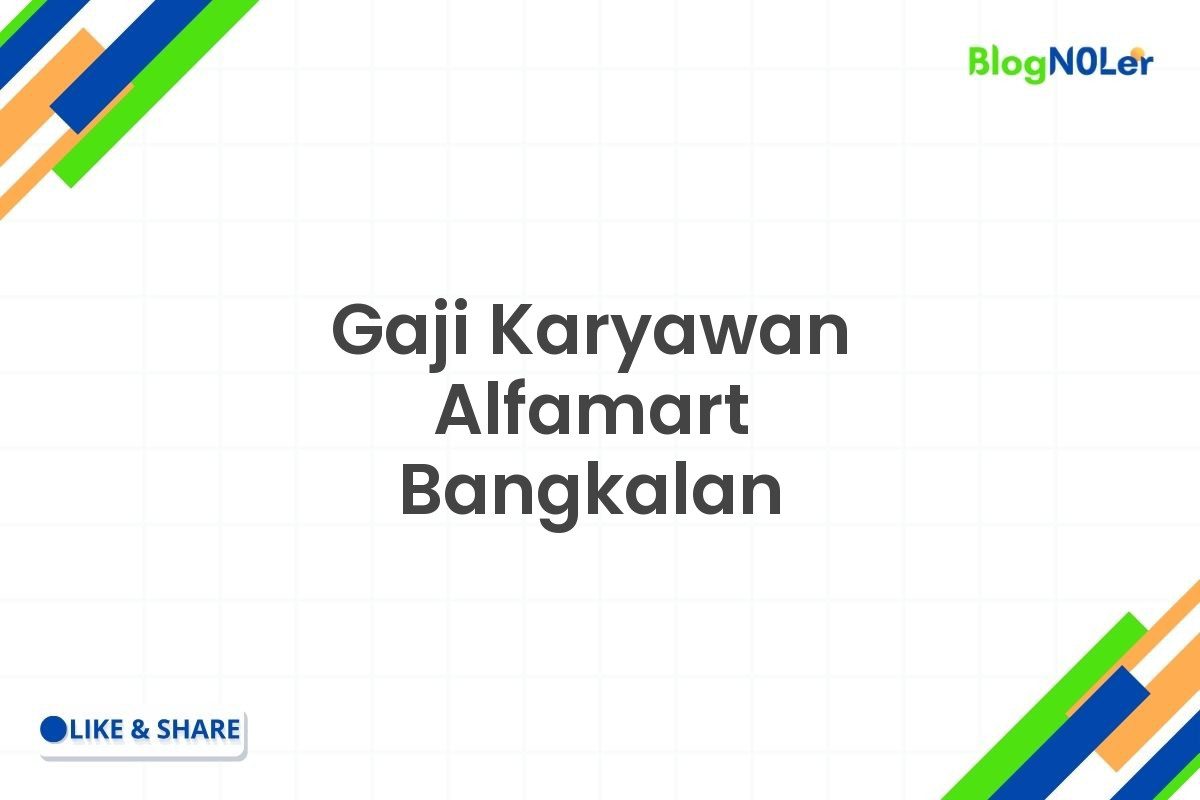 Gaji Karyawan Alfamart Bangkalan