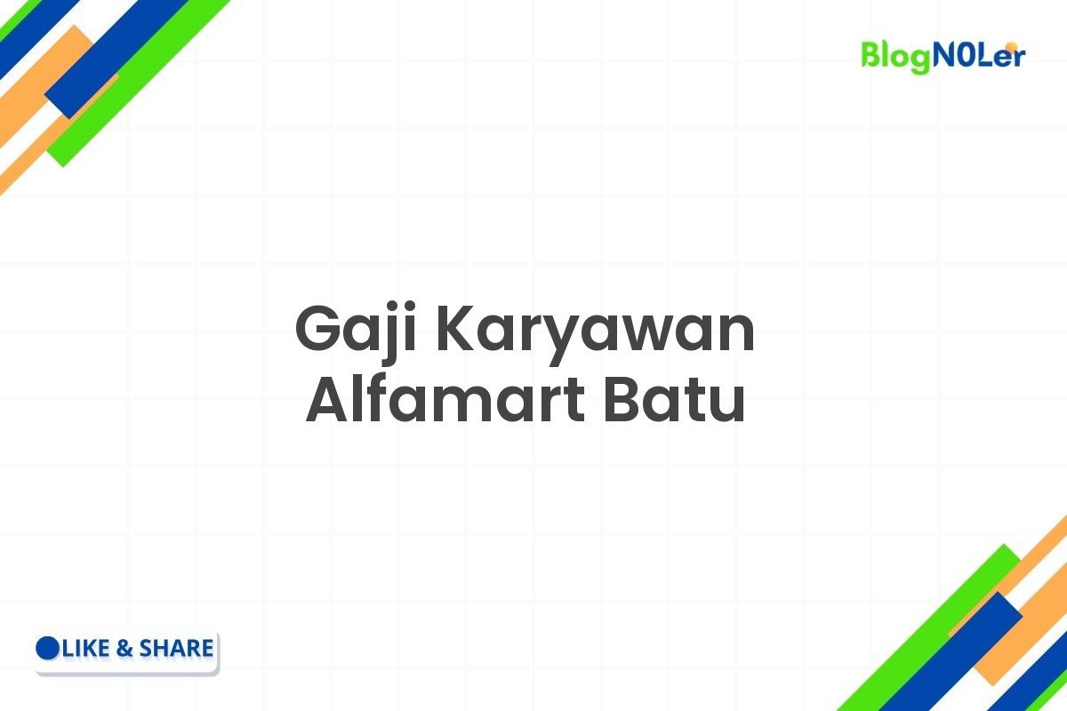 Gaji Karyawan Alfamart Batu