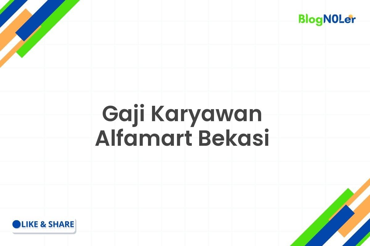 Gaji Karyawan Alfamart Bekasi