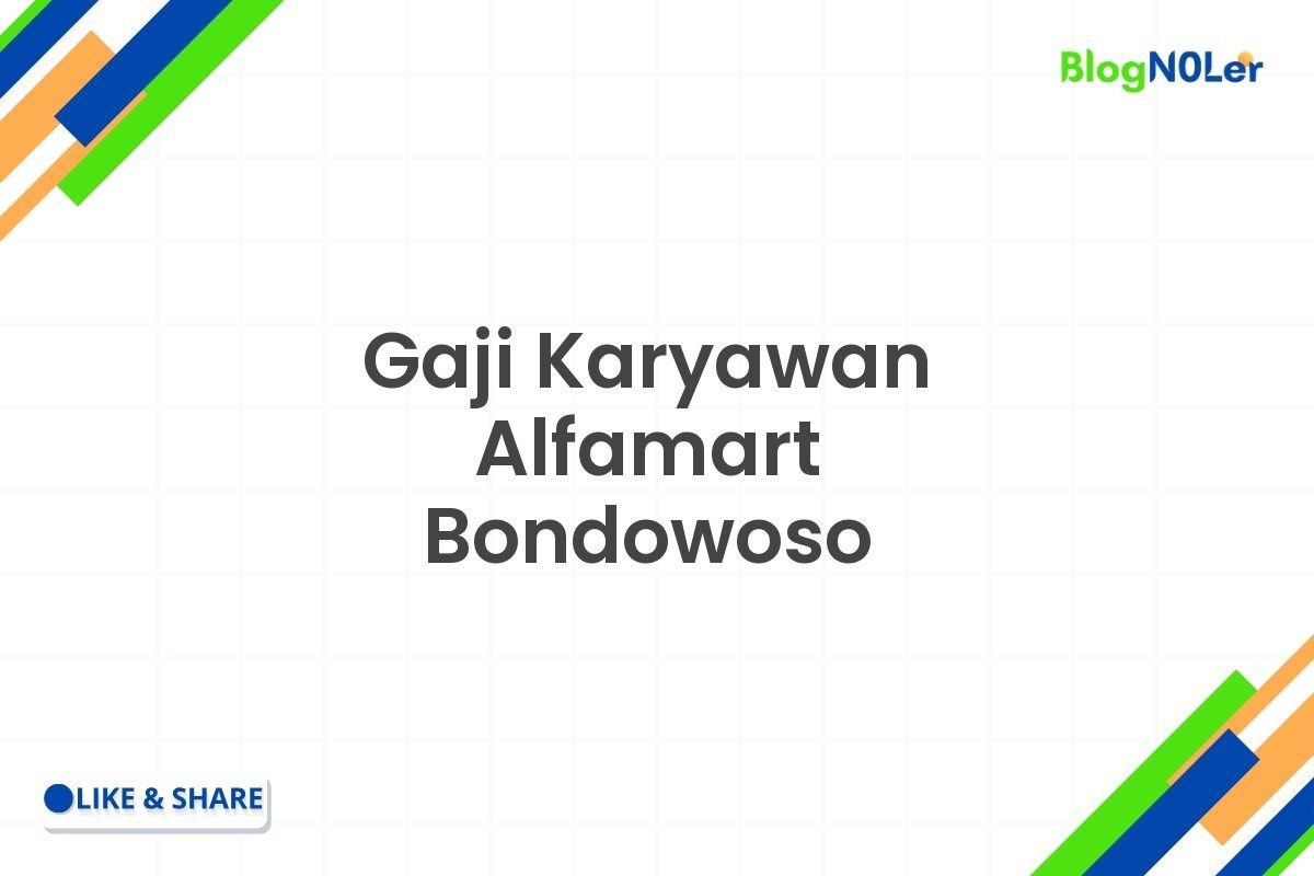 Gaji Karyawan Alfamart Bondowoso