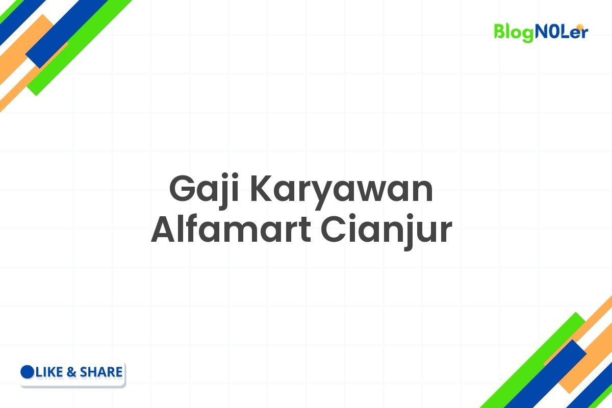 Gaji Karyawan Alfamart Cianjur