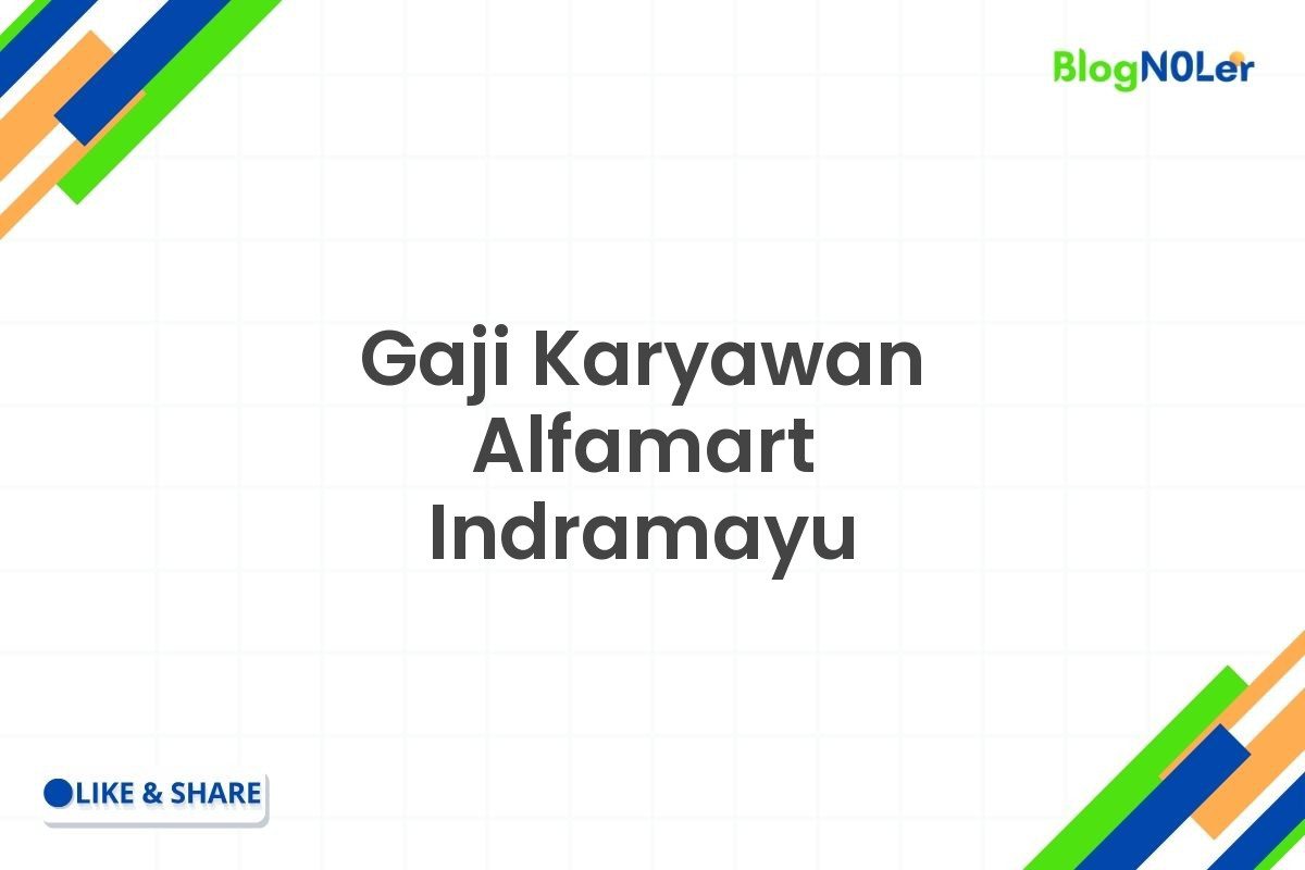 Gaji Karyawan Alfamart Indramayu