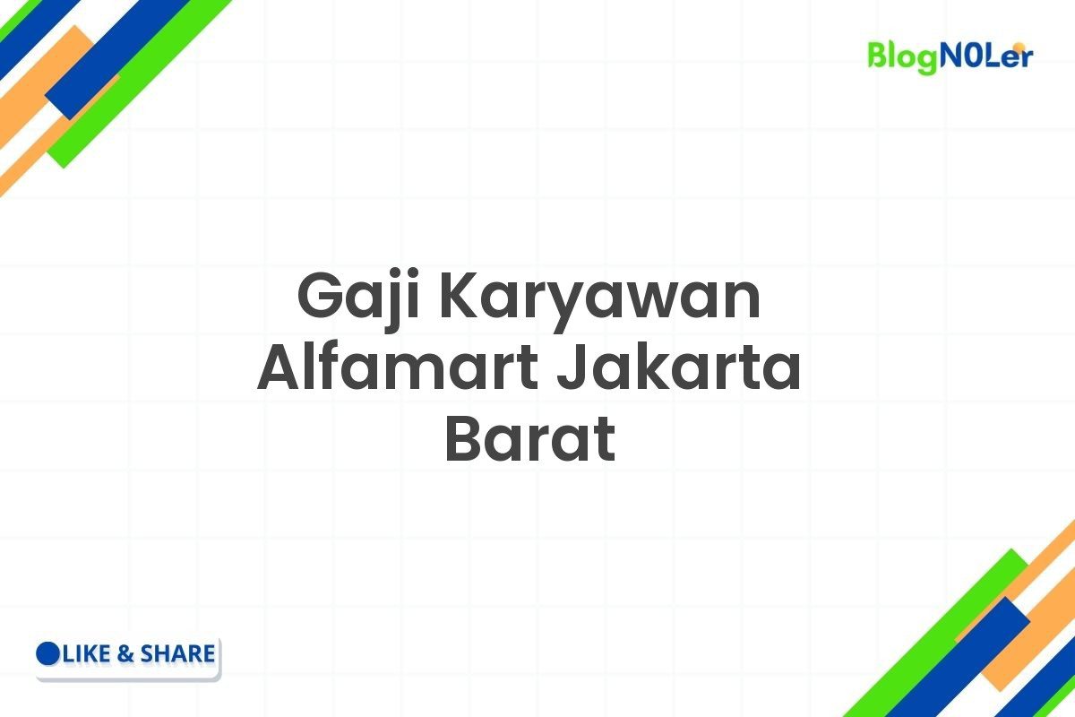 Gaji Karyawan Alfamart Jakarta Barat