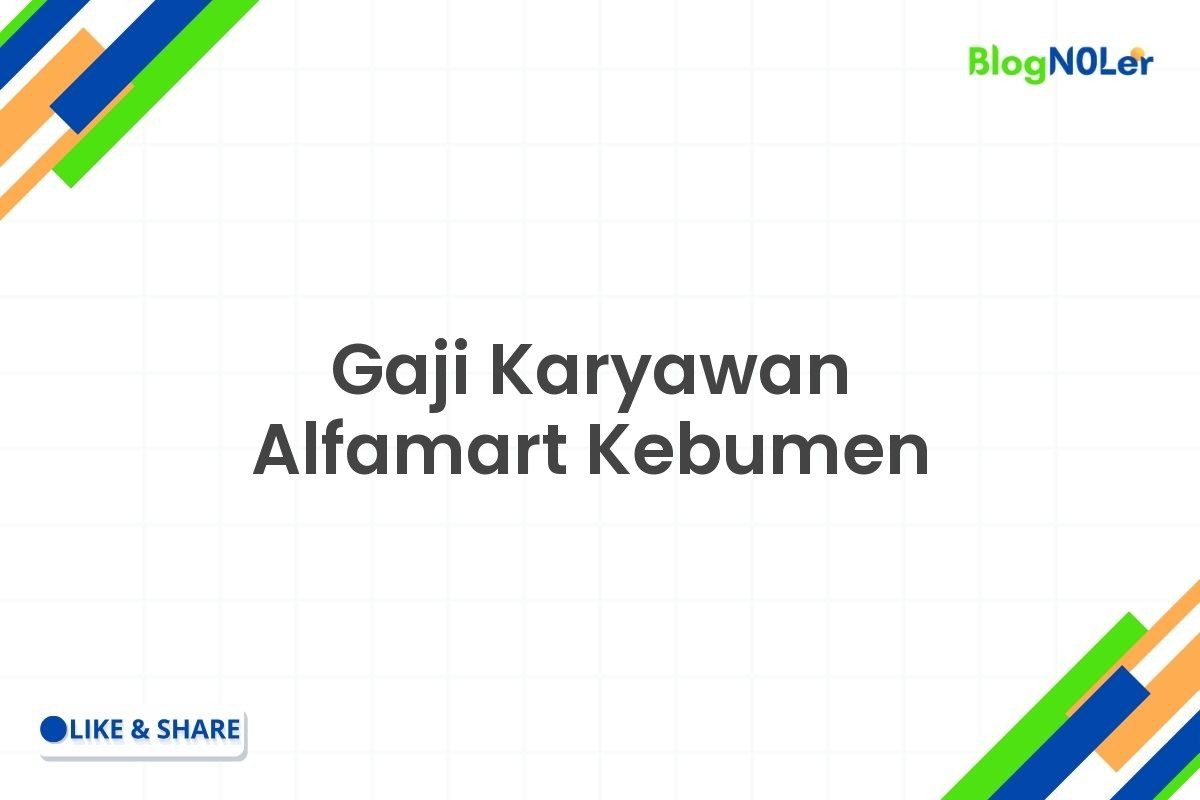 Gaji Karyawan Alfamart Kebumen