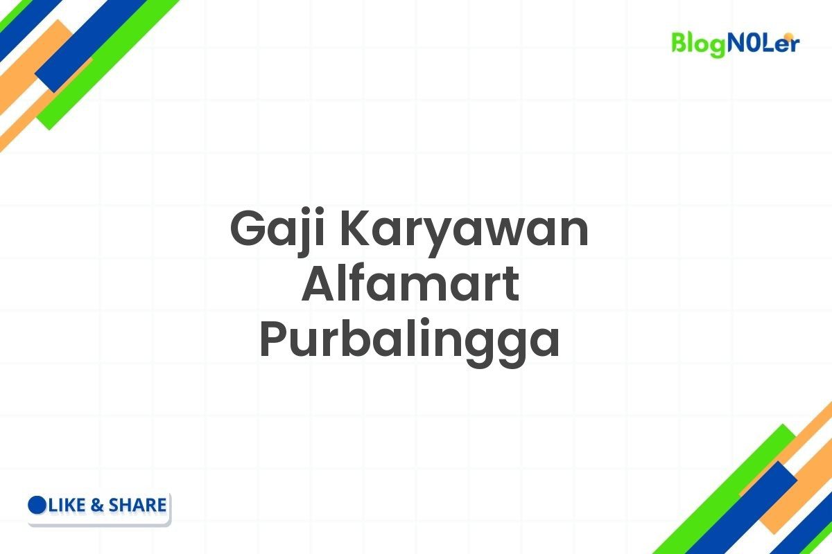 Gaji Karyawan Alfamart Purbalingga