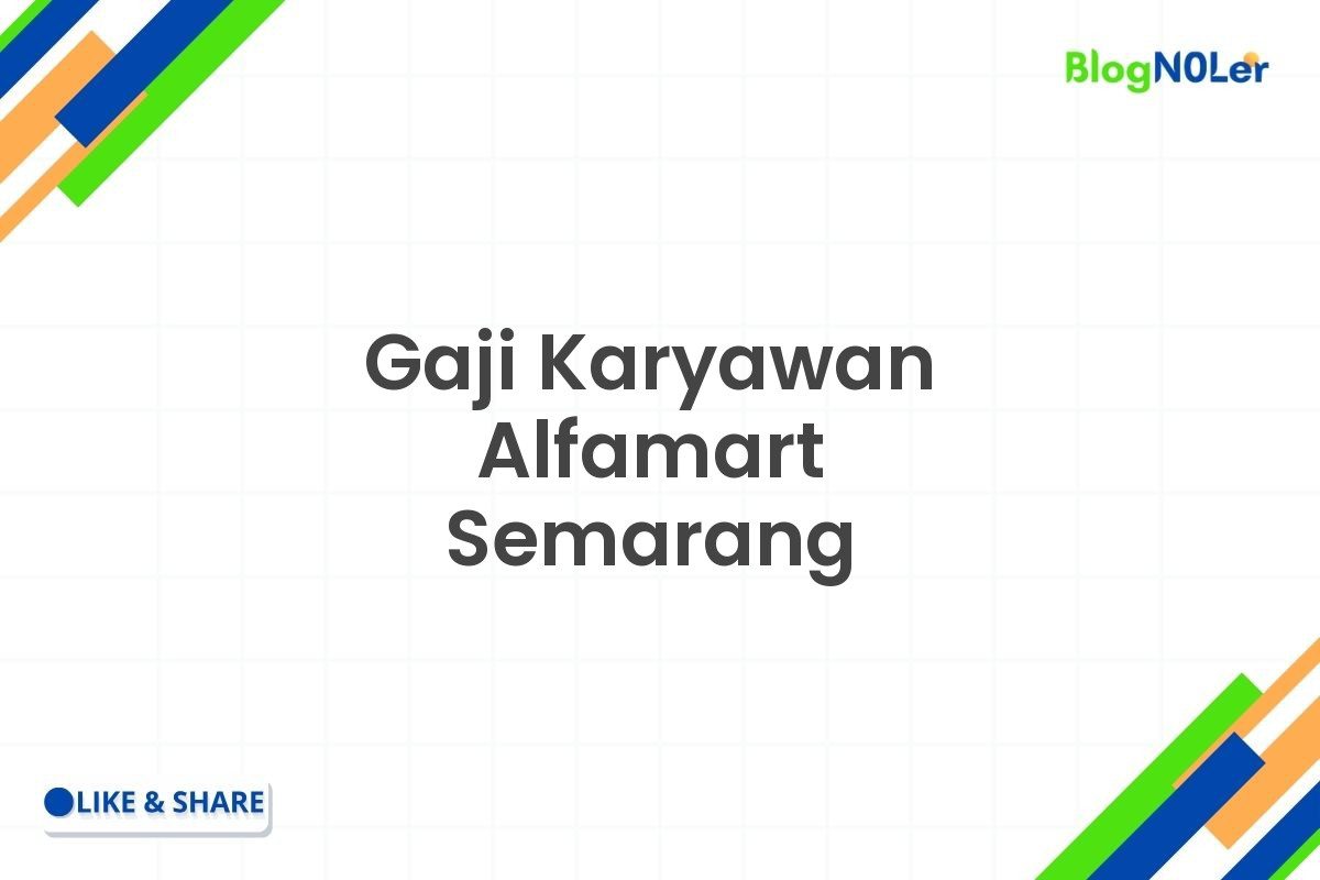 Gaji Karyawan Alfamart Semarang