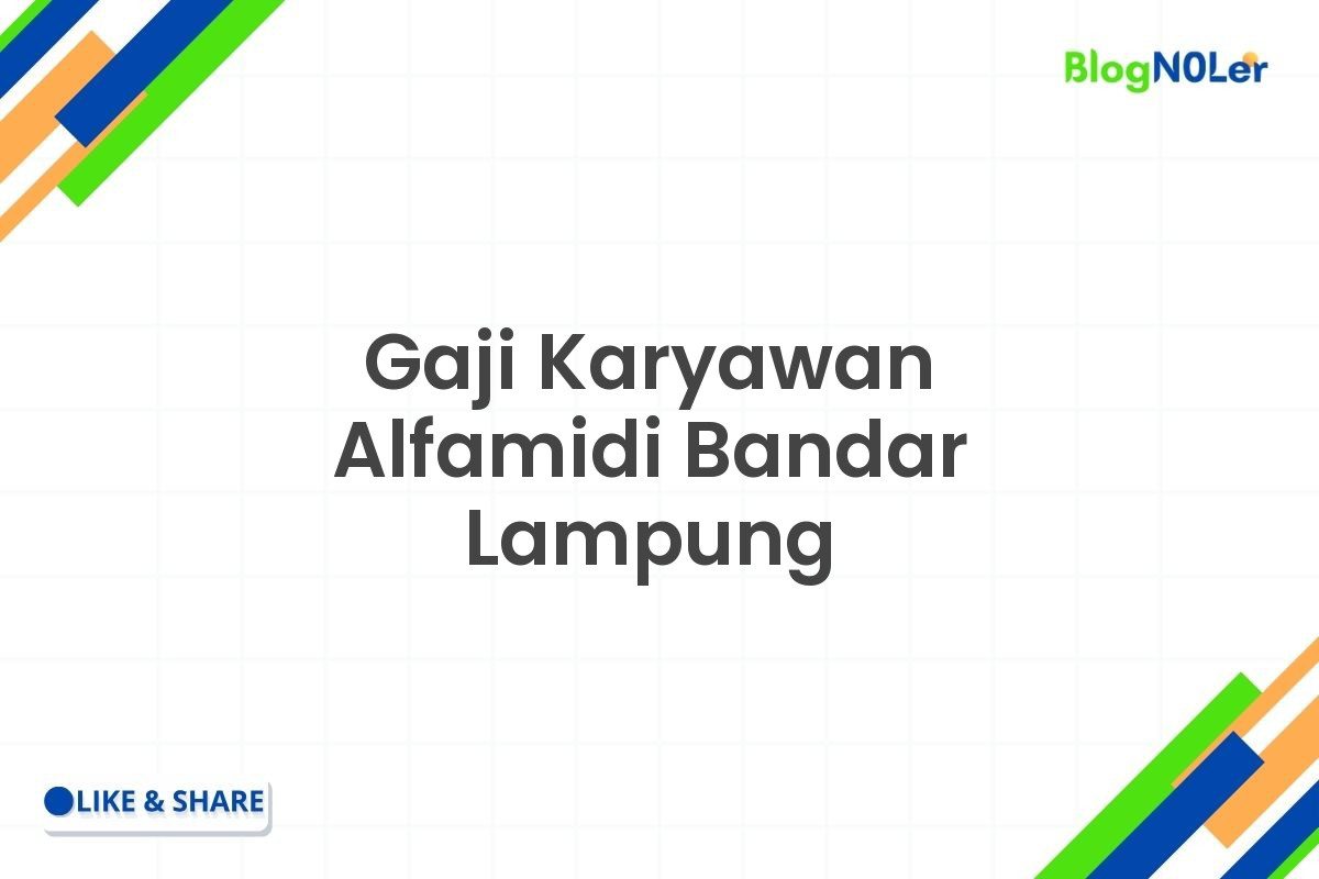 Gaji Karyawan Alfamidi Bandar Lampung