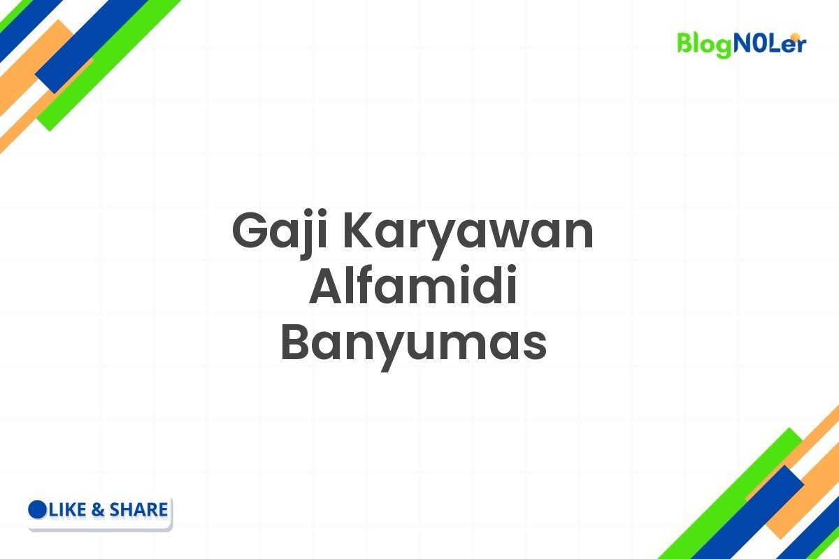 Gaji Karyawan Alfamidi Banyumas