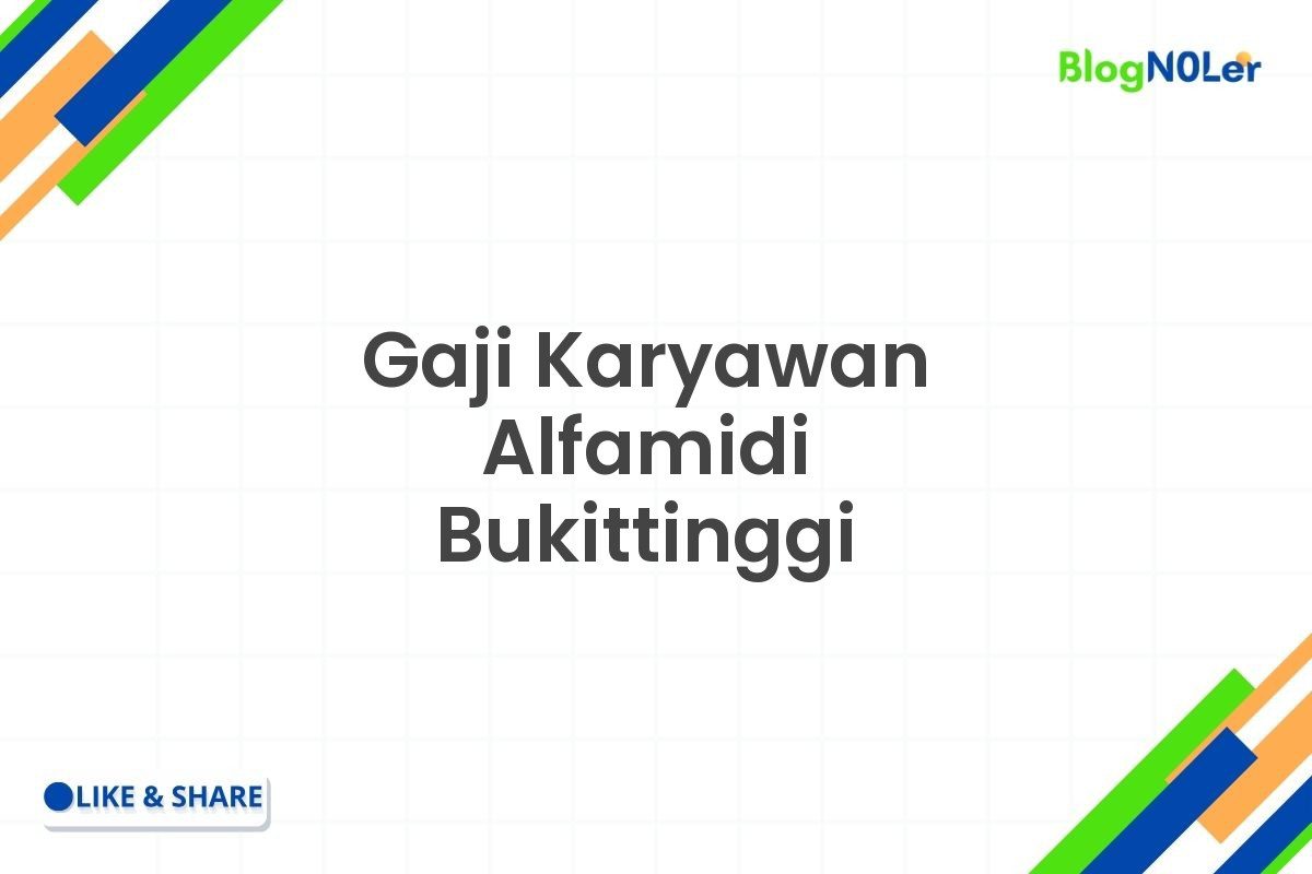 Gaji Karyawan Alfamidi Bukittinggi