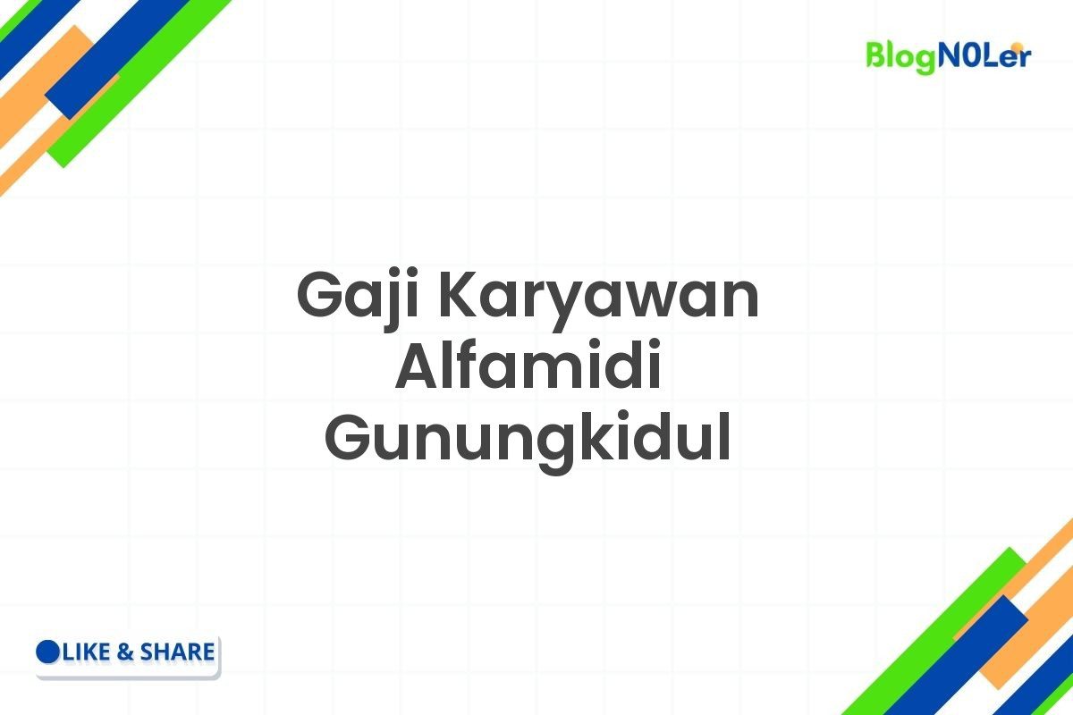 Gaji Karyawan Alfamidi Gunungkidul