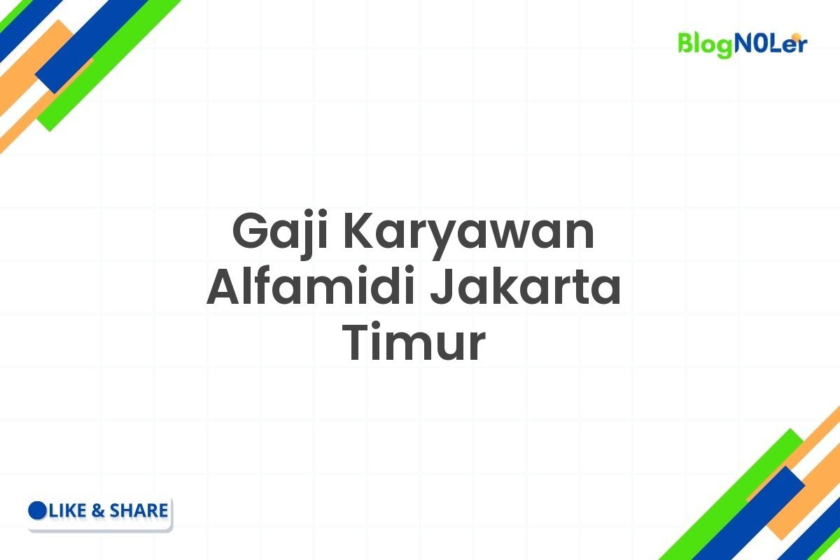 Gaji Karyawan Alfamidi Jakarta Timur