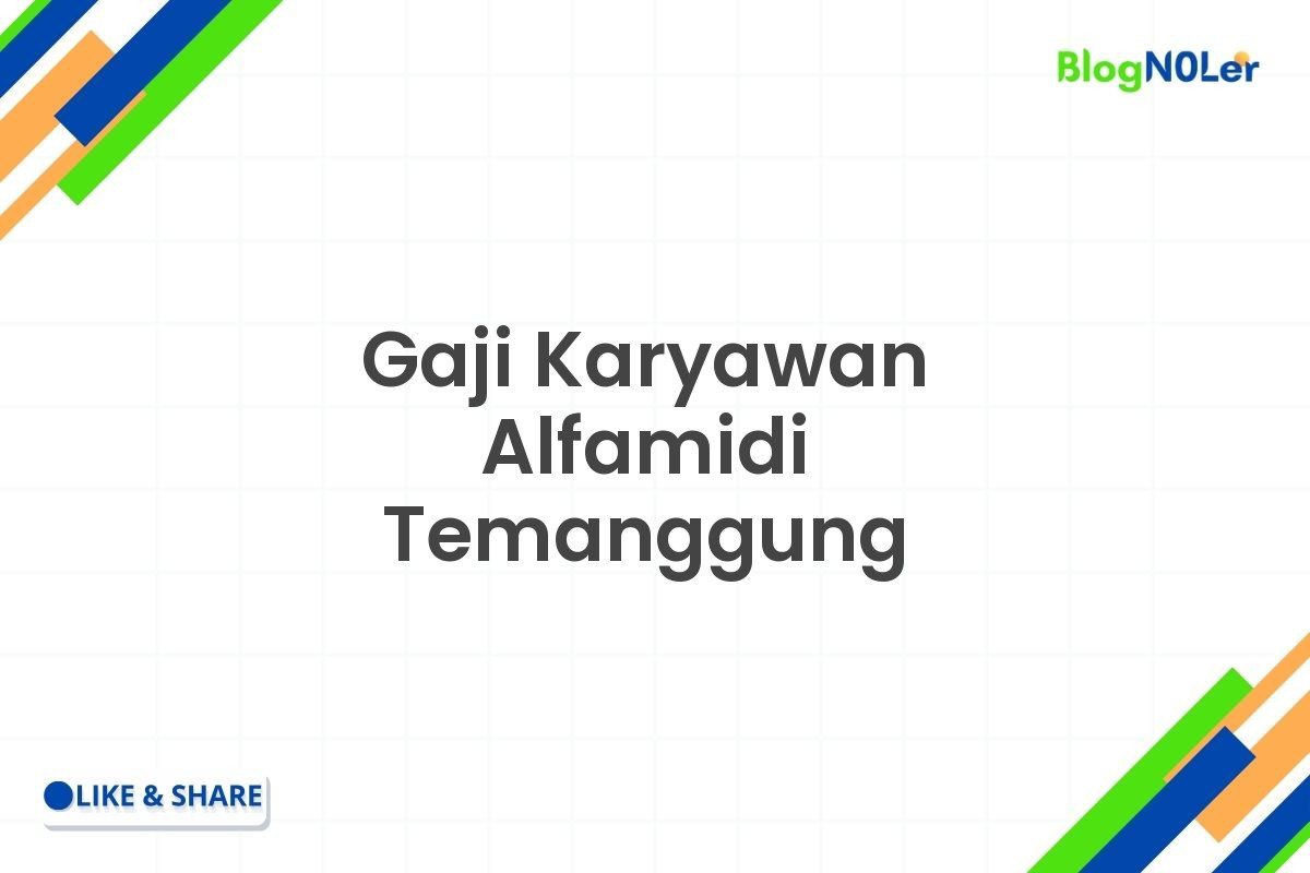 Gaji Karyawan Alfamidi Temanggung