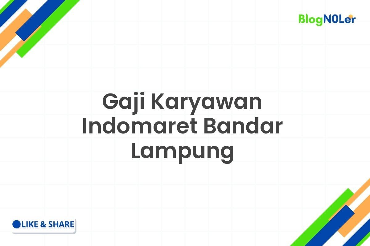 Gaji Karyawan Indomaret Bandar Lampung