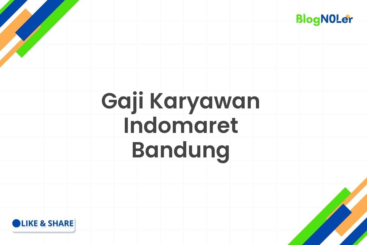 Gaji Karyawan Indomaret Bandung