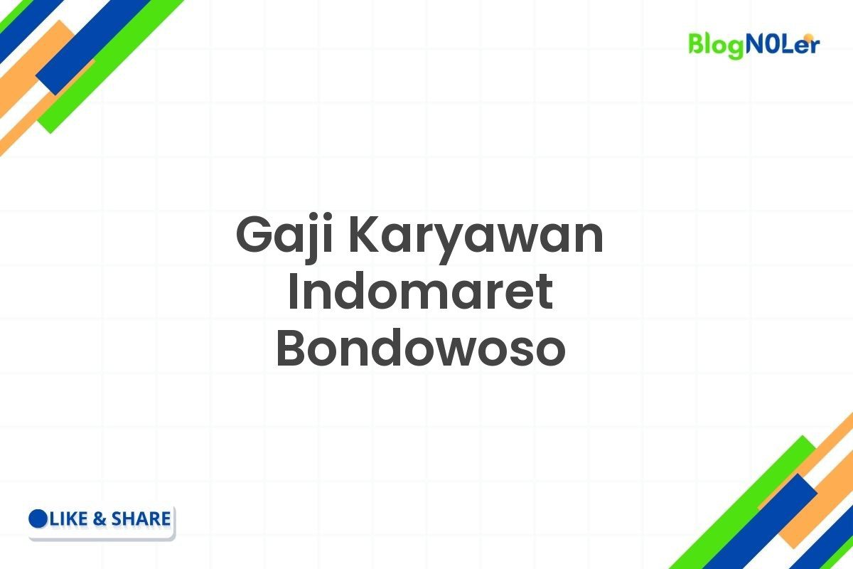 Gaji Karyawan Indomaret Bondowoso