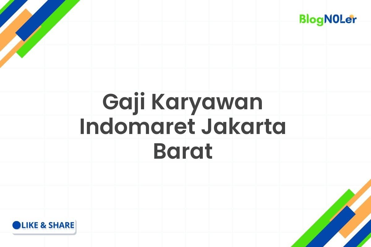 Gaji Karyawan Indomaret Jakarta Barat