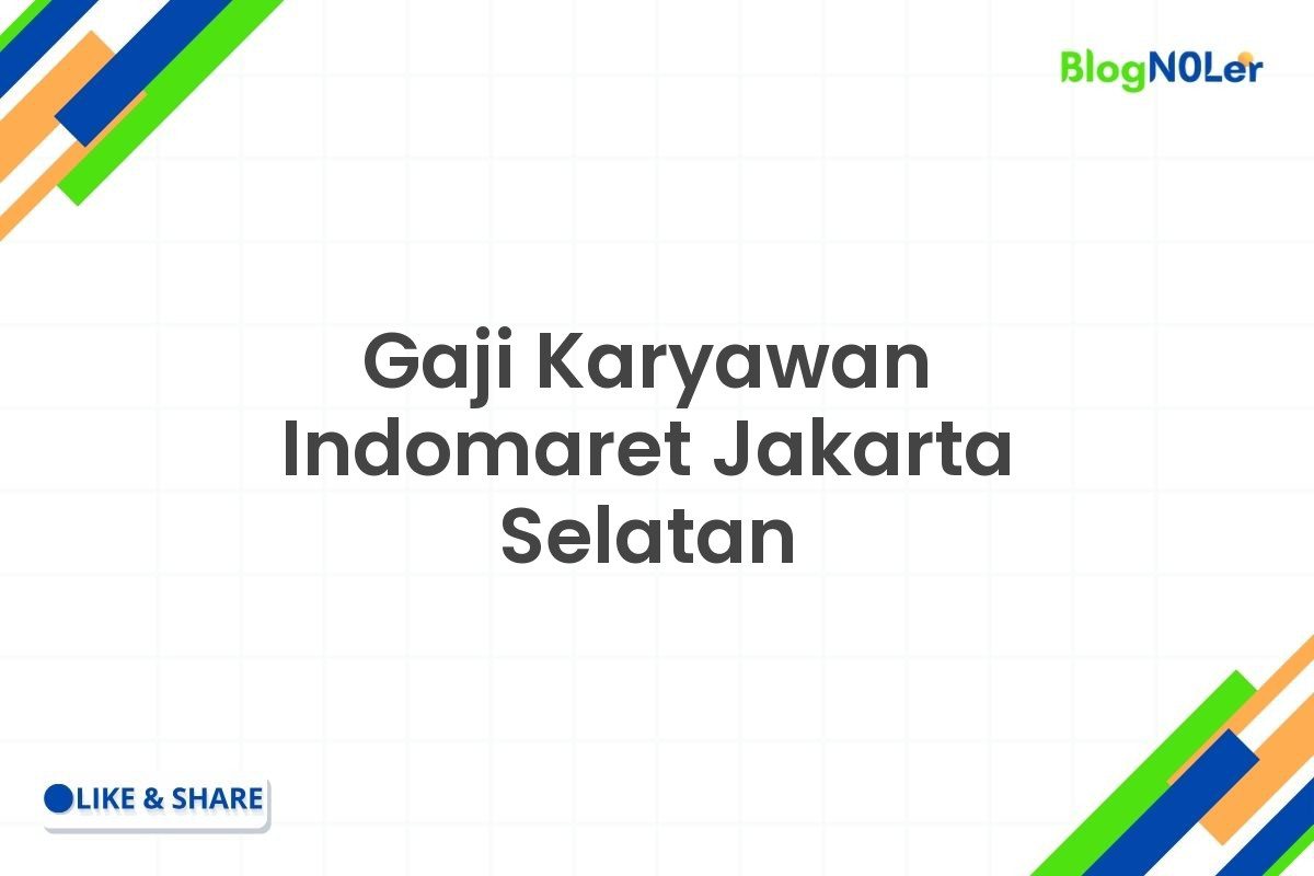 Gaji Karyawan Indomaret Jakarta Selatan