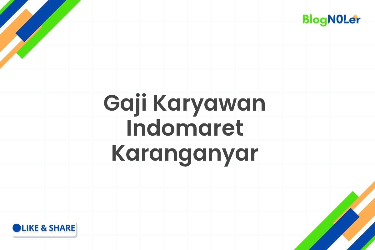 Gaji Karyawan Indomaret Karanganyar