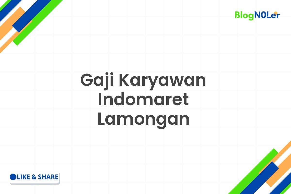 Gaji Karyawan Indomaret Lamongan