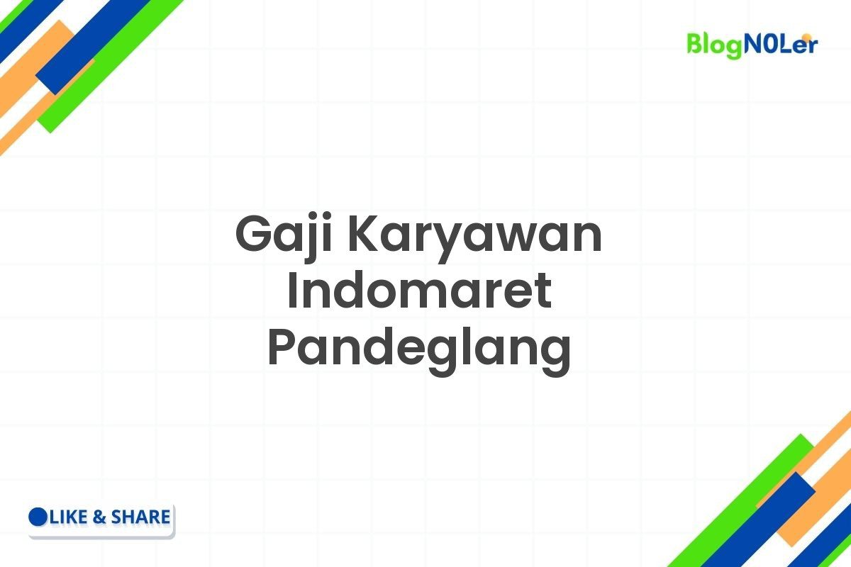 Gaji Karyawan Indomaret Pandeglang