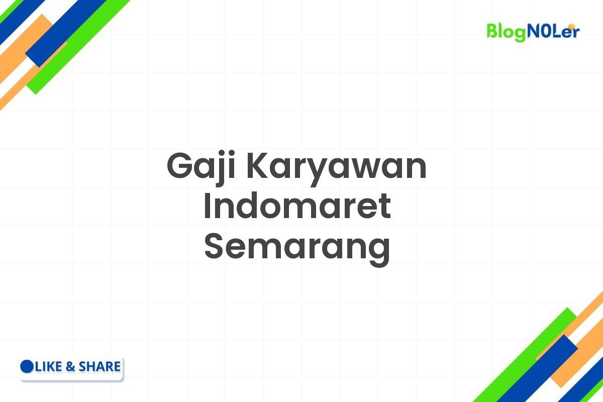 Gaji Karyawan Indomaret Semarang