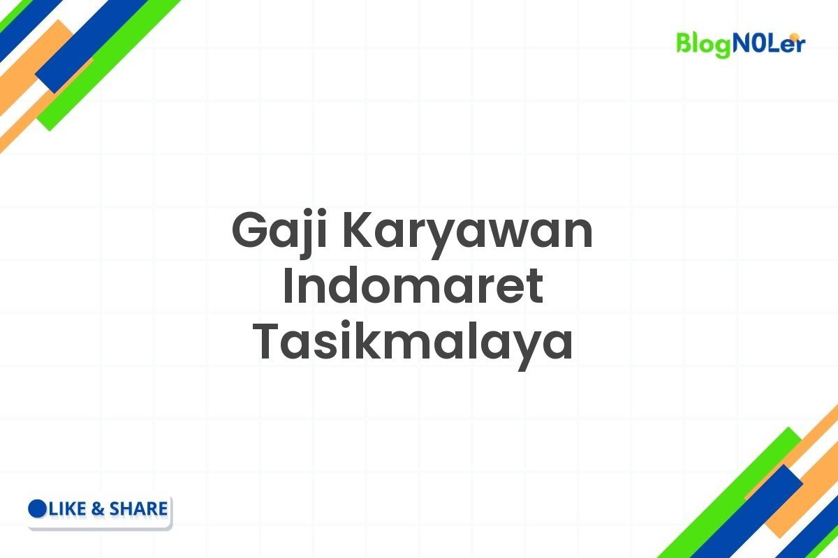 Gaji Karyawan Indomaret Tasikmalaya