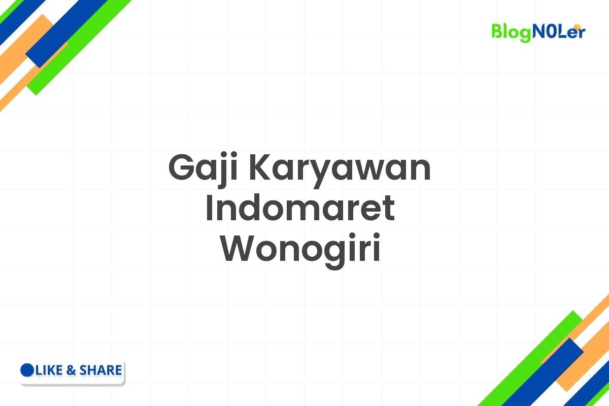 Gaji Karyawan Indomaret Wonogiri