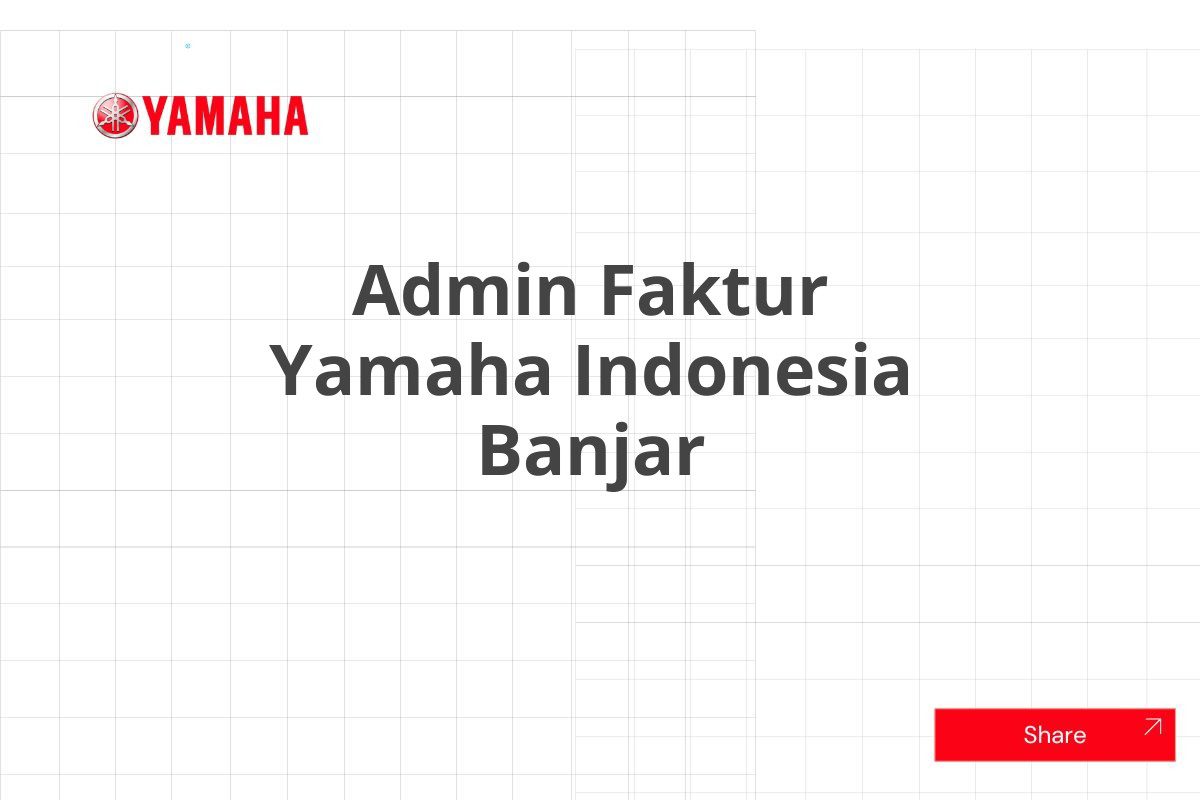 Admin Faktur Yamaha Indonesia Banjar