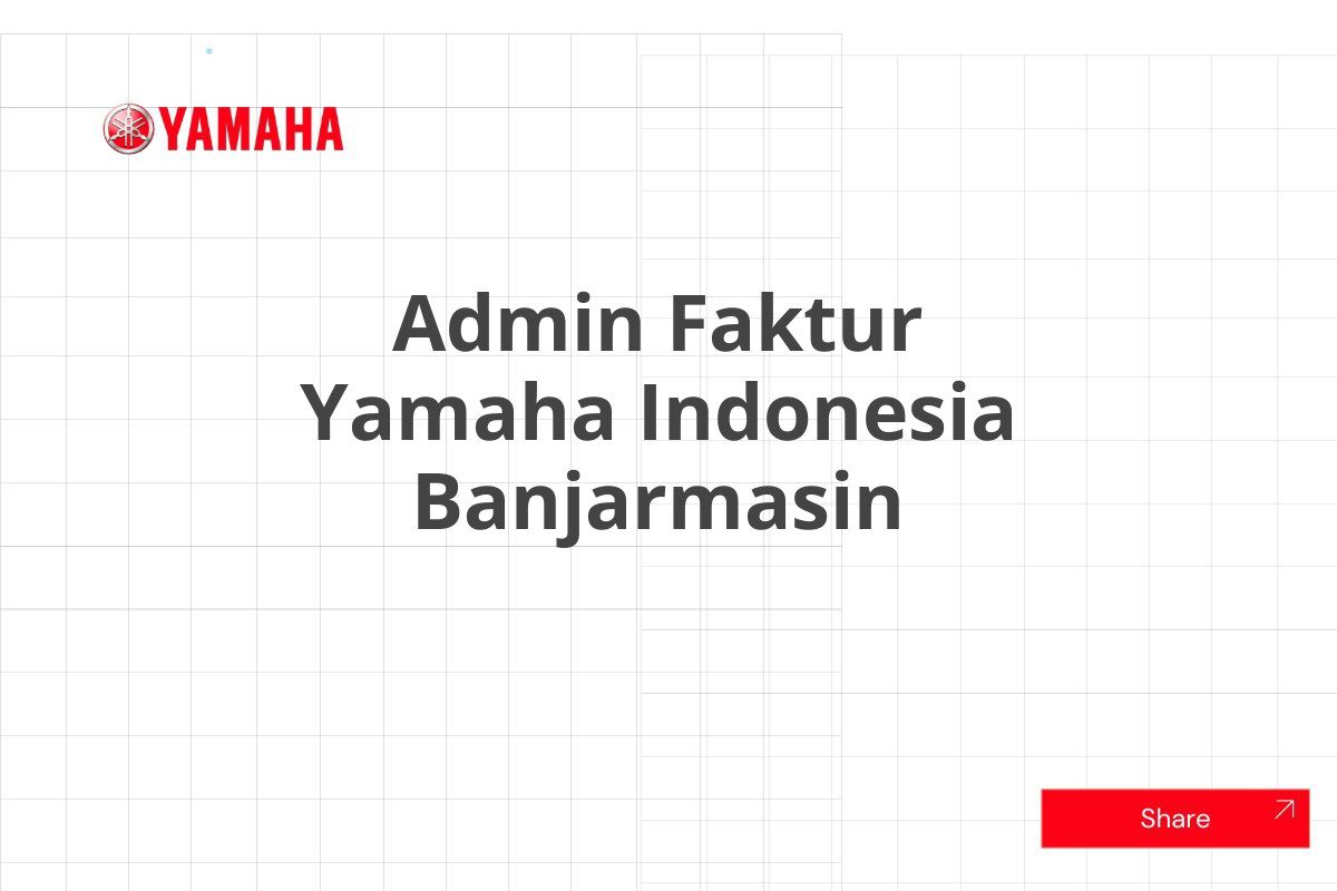 Admin Faktur Yamaha Indonesia Banjarmasin