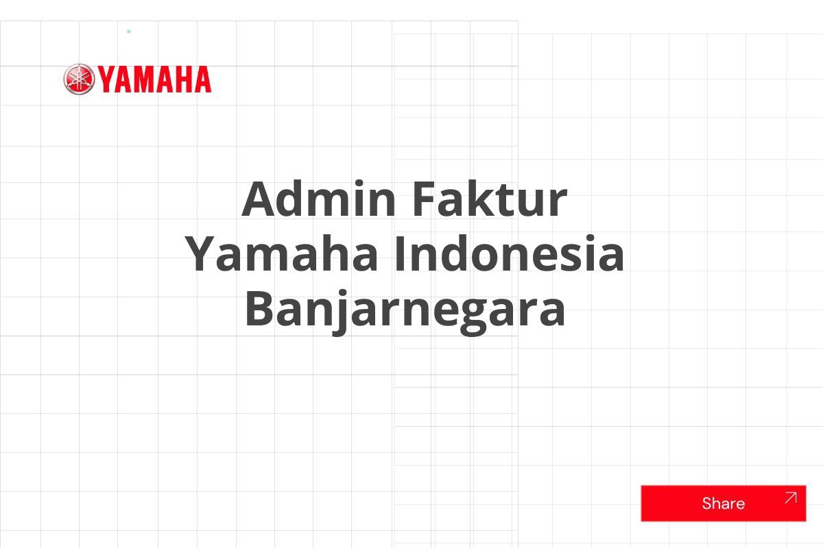 Admin Faktur Yamaha Indonesia Banjarnegara