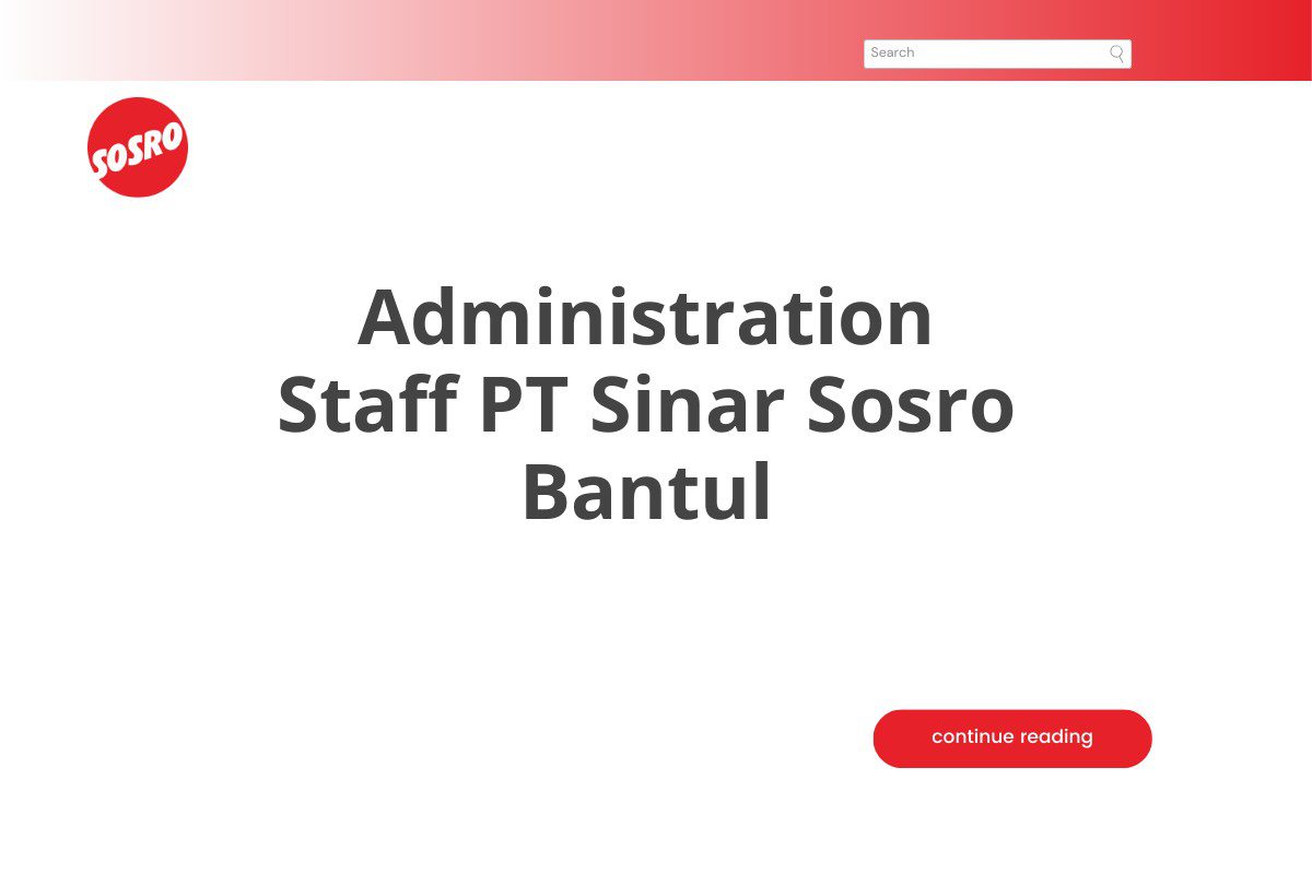 Administration Staff PT Sinar Sosro Bantul