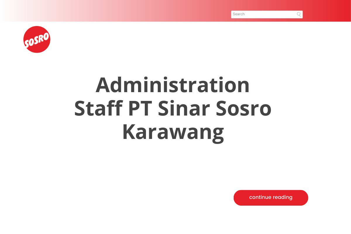 Administration Staff PT Sinar Sosro Karawang