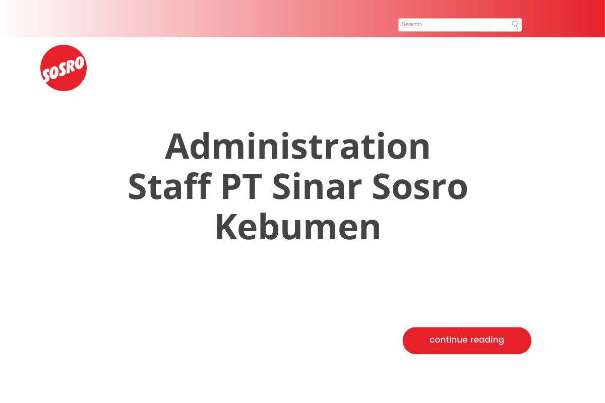 Administration Staff PT Sinar Sosro Kebumen