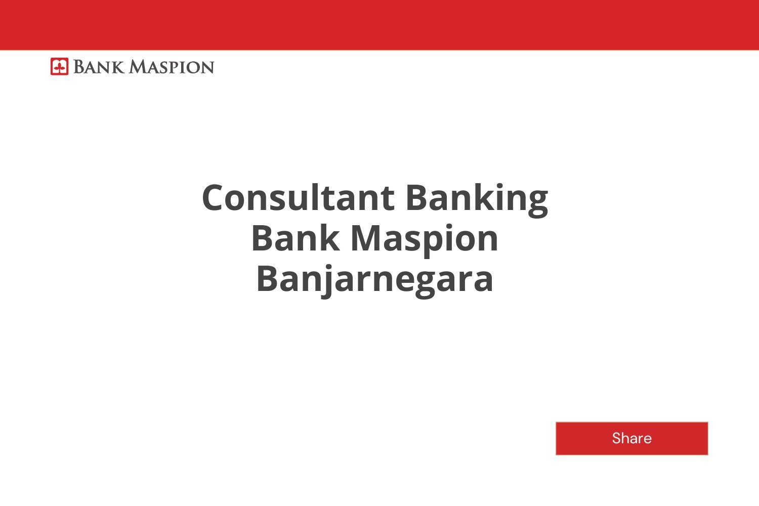 Consultant Banking Bank Maspion Banjarnegara