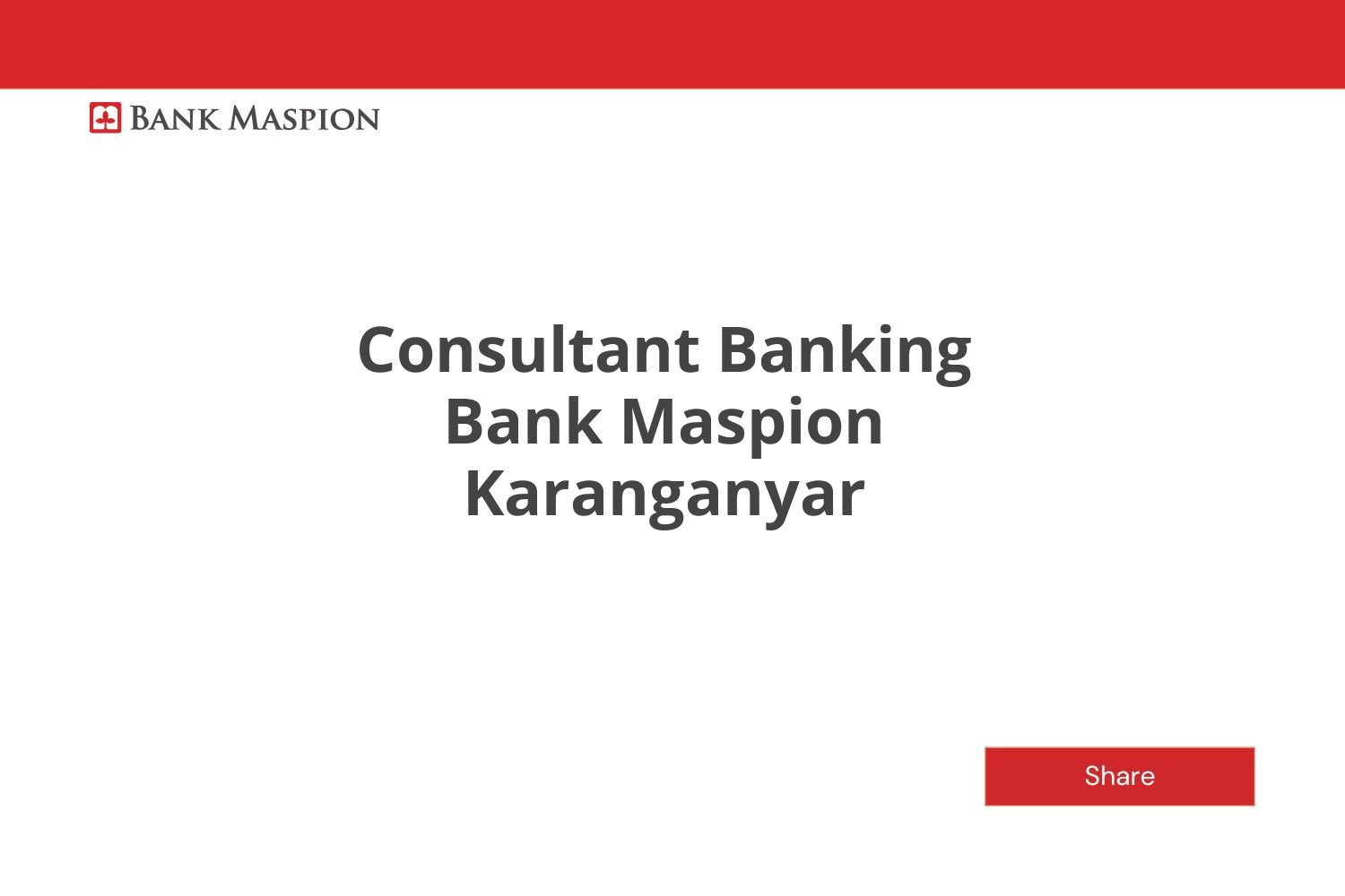 Consultant Banking Bank Maspion Karanganyar