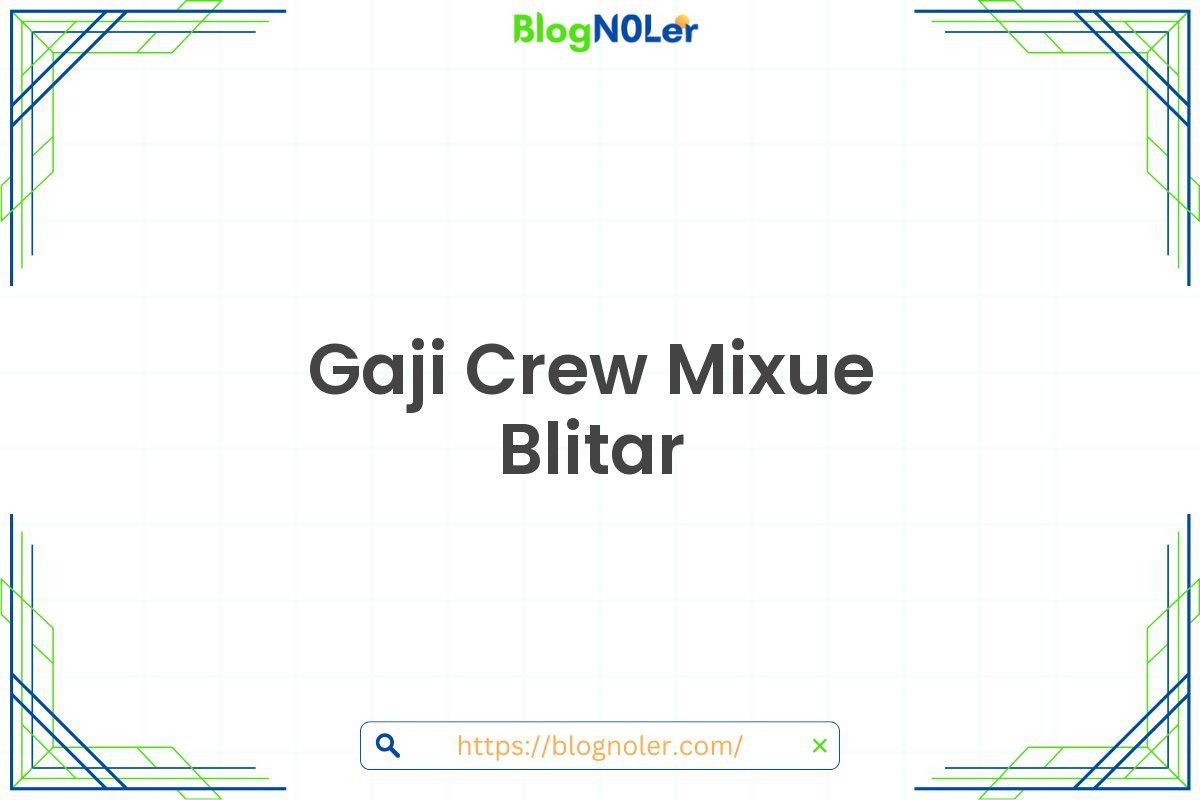 Gaji Crew Mixue Blitar