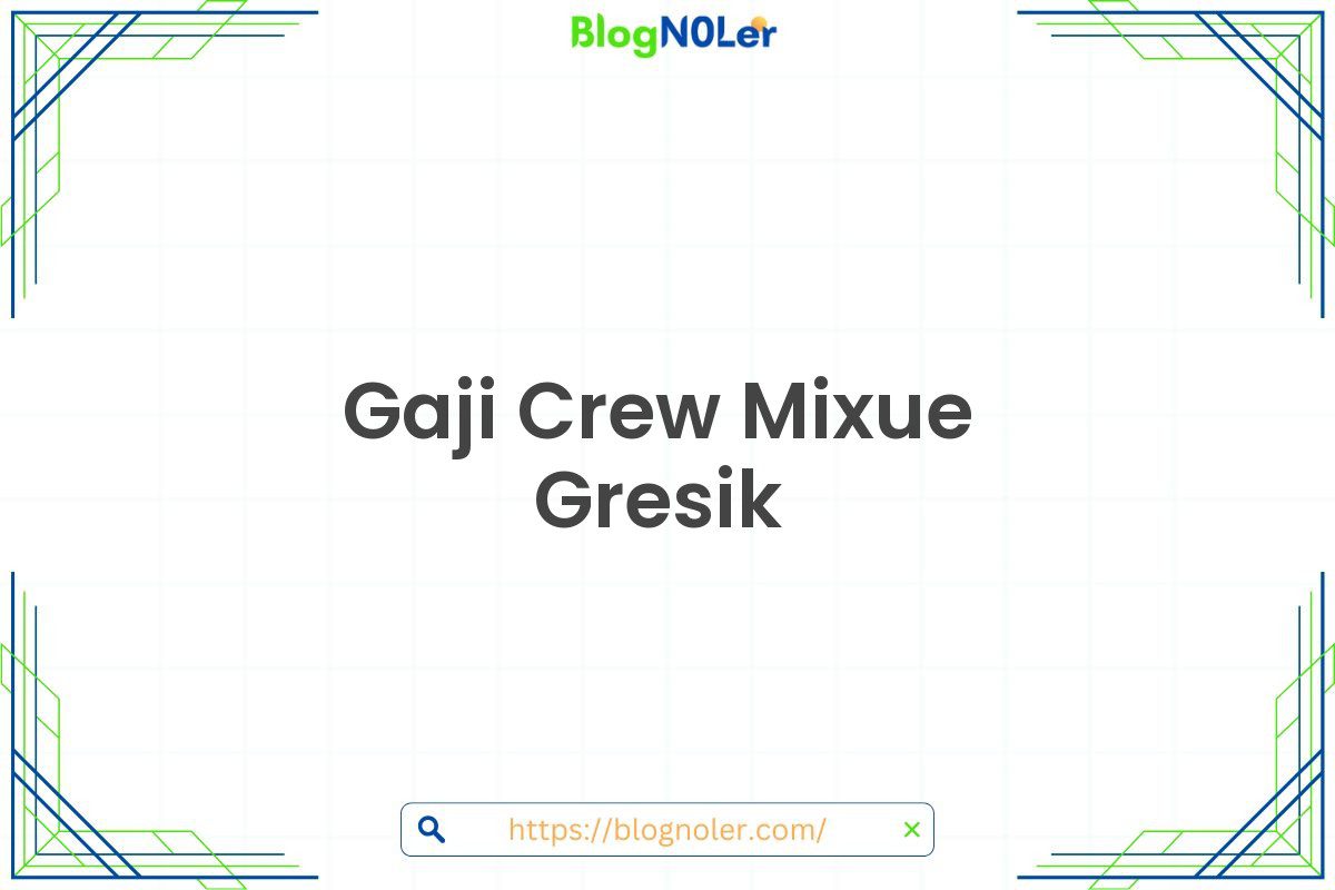 Gaji Crew Mixue Gresik