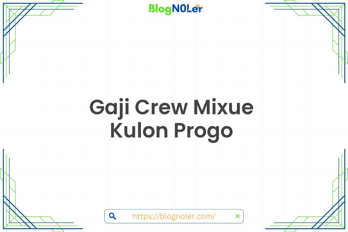 Gaji Crew Mixue Kulon Progo