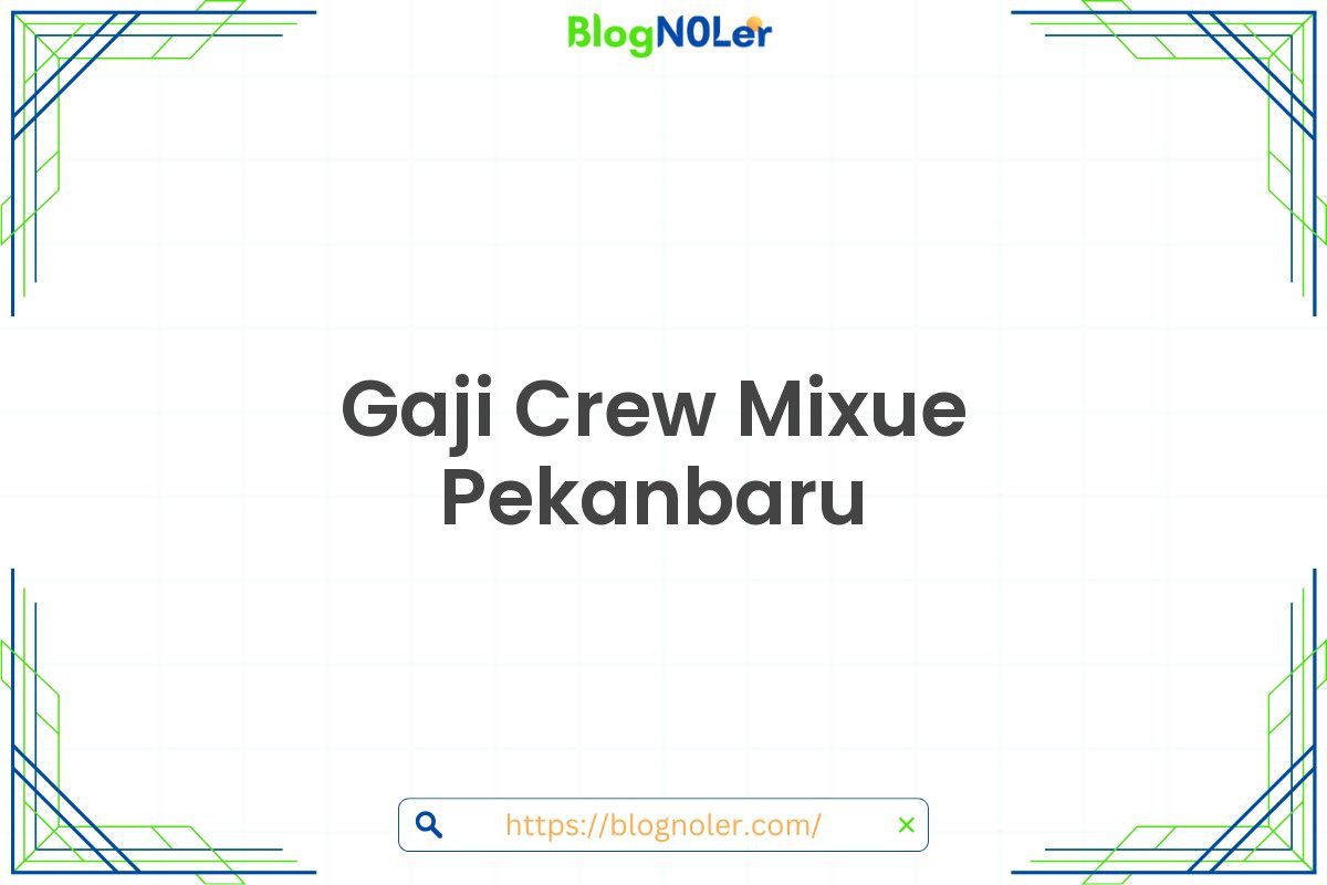 Gaji Crew Mixue Pekanbaru