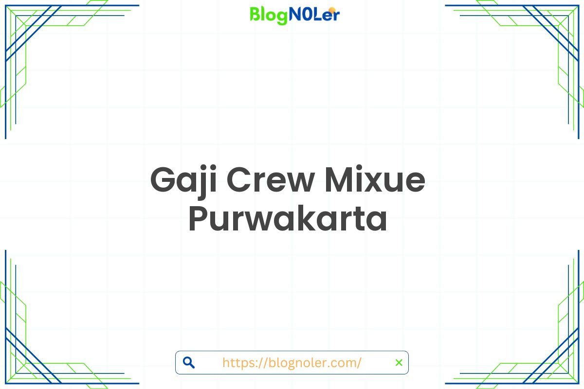 Gaji Crew Mixue Purwakarta