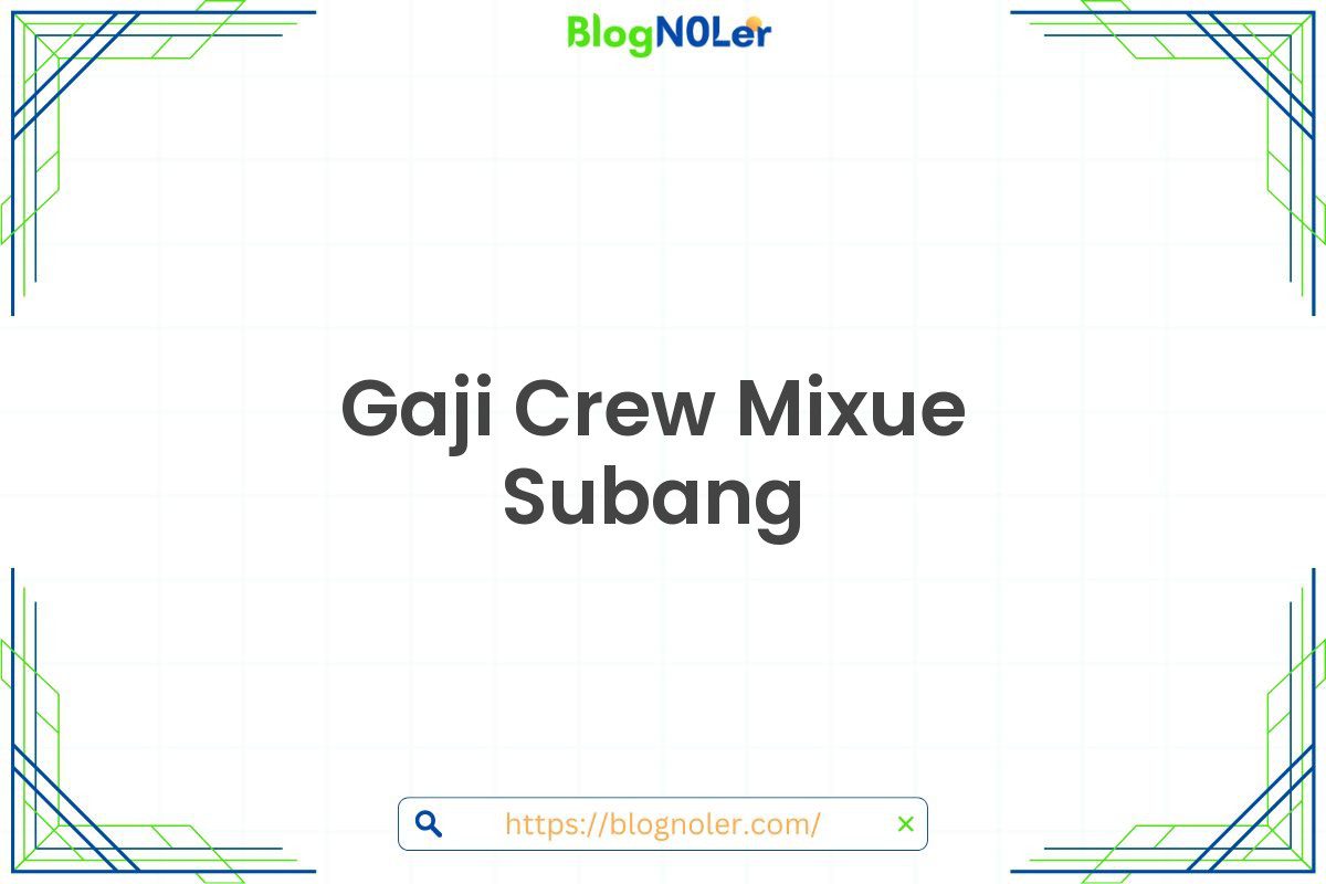 Gaji Crew Mixue Subang