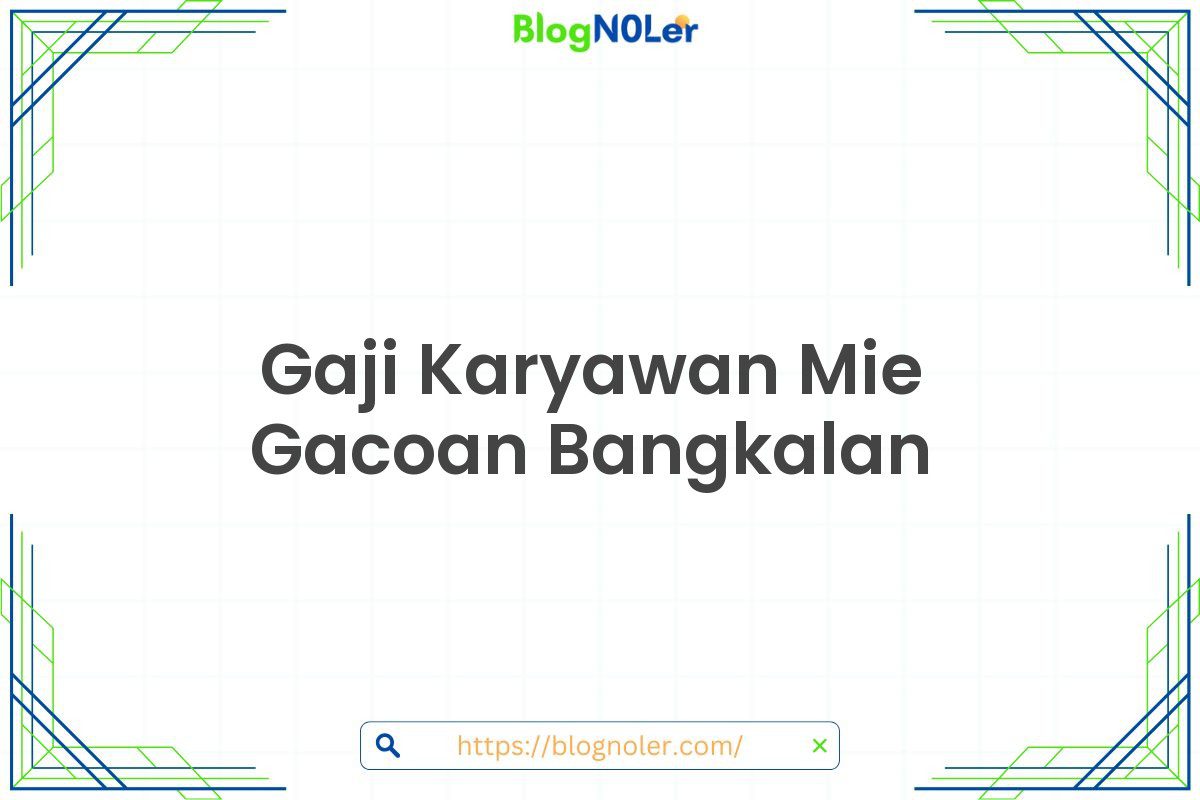 Gaji Karyawan Mie Gacoan Bangkalan