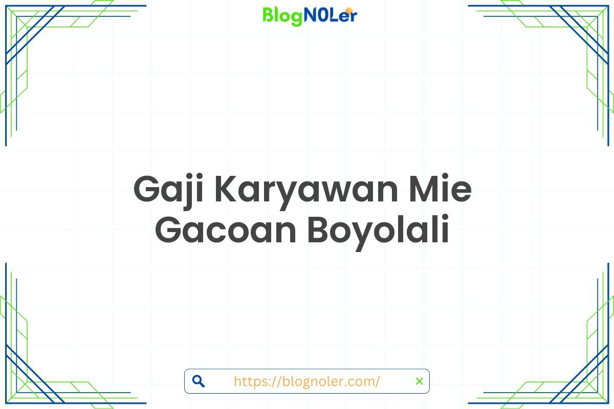 Gaji Karyawan Mie Gacoan Boyolali