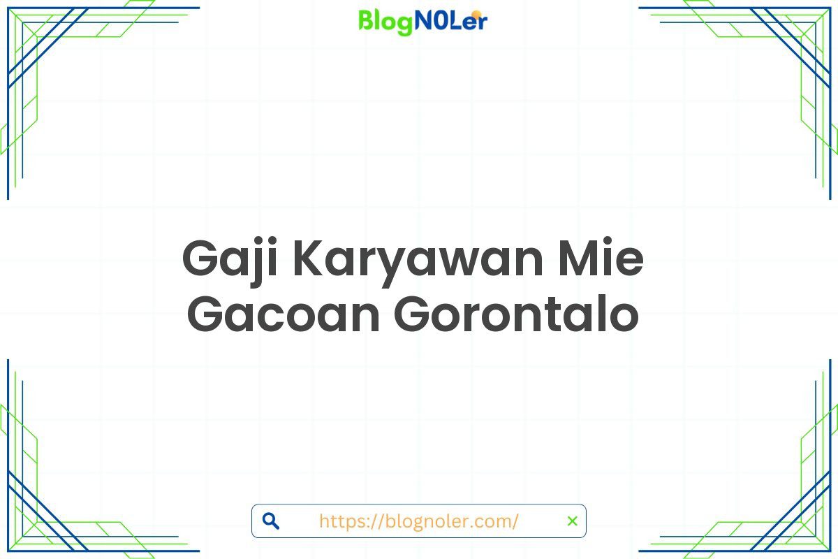 Gaji Karyawan Mie Gacoan Gorontalo