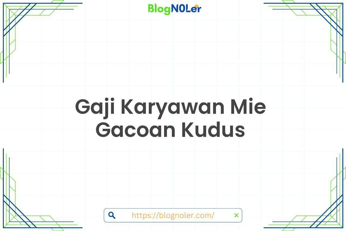 Gaji Karyawan Mie Gacoan Kudus