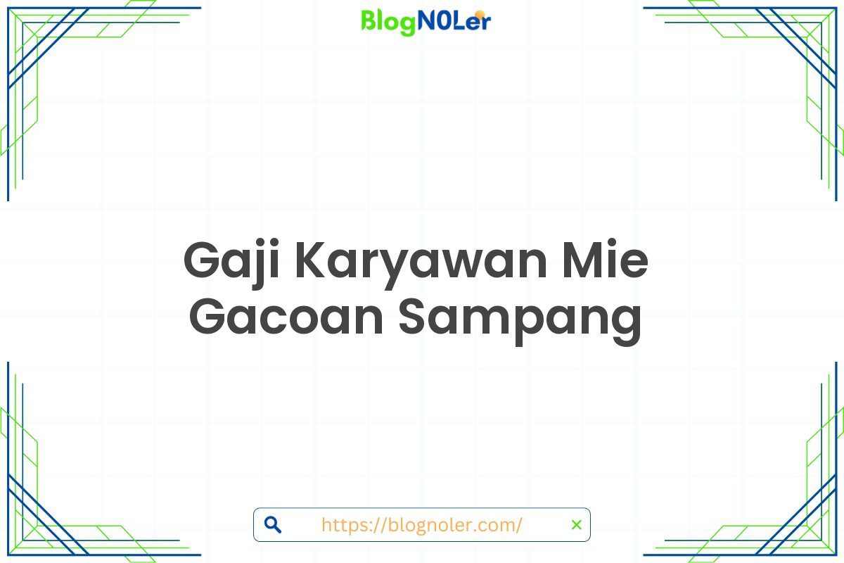 Gaji Karyawan Mie Gacoan Sampang