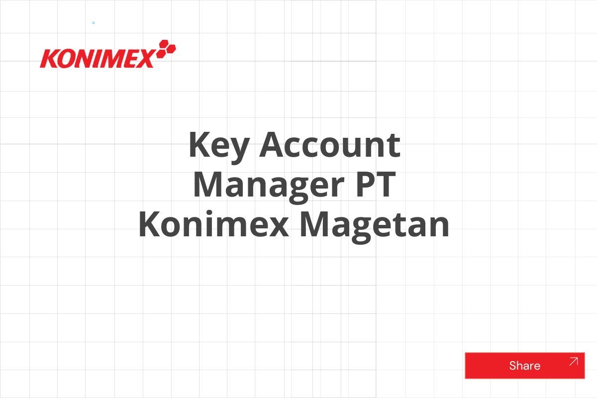 Key Account Manager PT Konimex Magetan