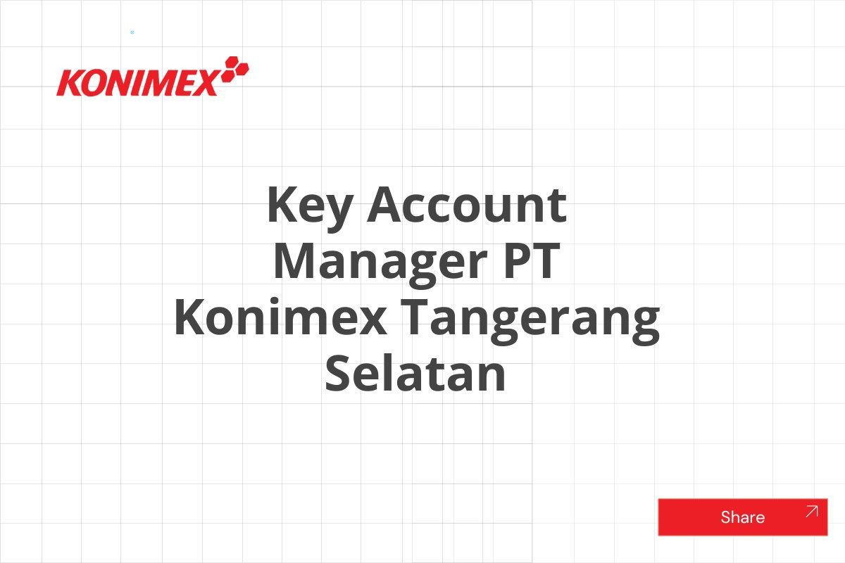 Key Account Manager PT Konimex Tangerang Selatan