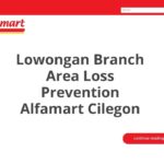 Lowongan Branch Area Loss Prevention Alfamart Cilegon